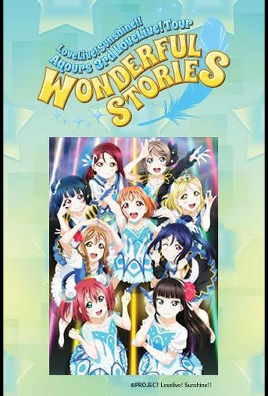 Love Live! Sunshine!! Aqours 3rd Lovelive! Tour ~Wonderful Stories~