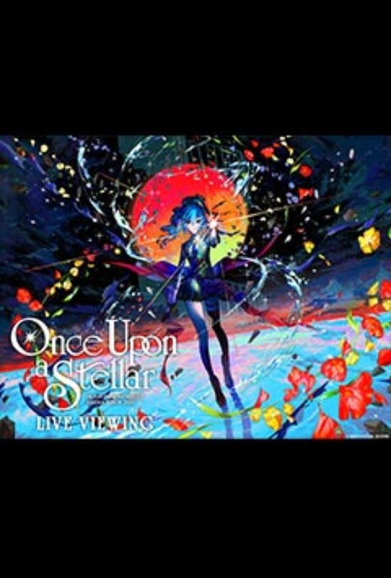 HOSHIMACHI SUISEI "Once Upon a Stellar" Live Viewing (JPN)